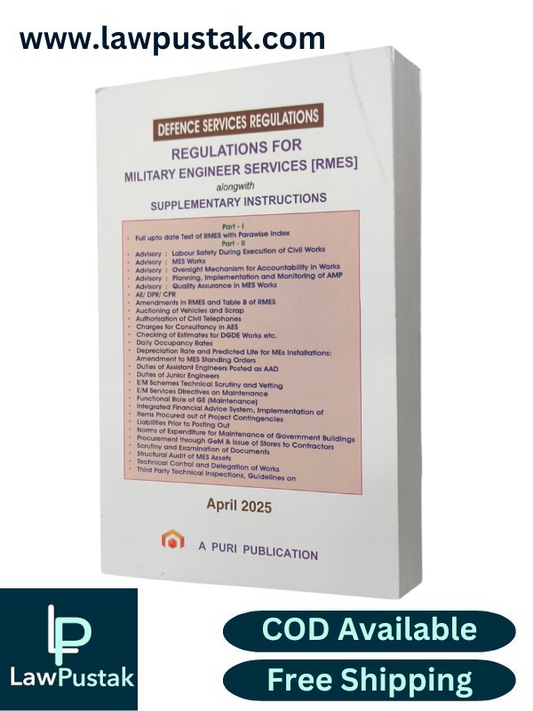 Defence Services Regulations, Regulations for Military Engineer Services [RMES] alongwith Supplementary Instructions - Edition April 2025 - A Puri Publication 