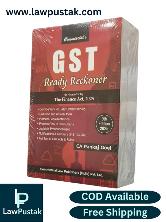 GST Ready Reckoner as Amended by The Finance Act, 2025 By CA Pankaj Goel - 9th Edition 2025 - Commercial Law Publisher