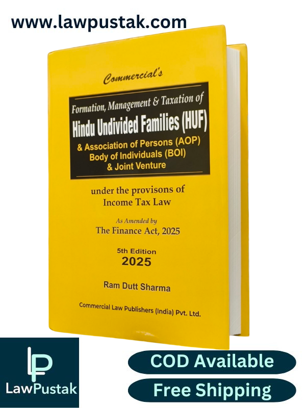 Formation, Management & Taxation of Hindu Undivided Families (HUF) & Association of Persons (AOP) Body of Individuals (BOI) & Joint Venture