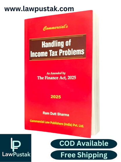Handling Of Income Tax Problems By Ram Dutt Sharma - 1st Edition 2025 -  Commercial Law House