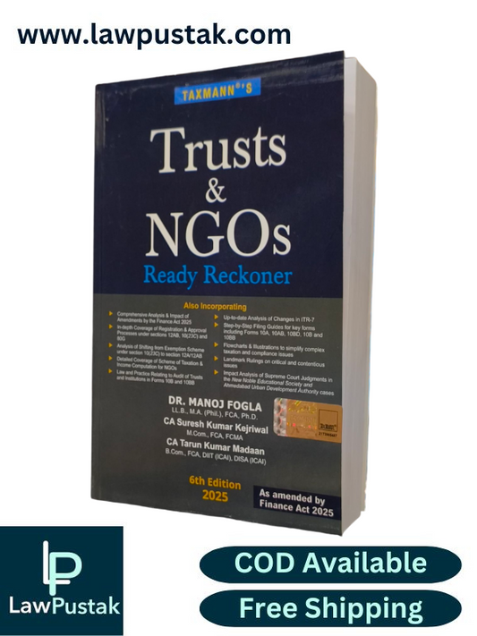 Trust & NGOs Ready Reckoner By Manoj Fogla, Suresh Kumar Kejriwal & Tarun Kumar Madaan - 6th Edition 2025 - Taxmann