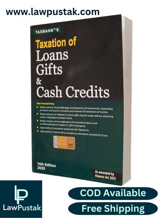 Taxation of Loans Gifts & Cash Credits By Taxmann's Editorial Board - 14th Edition 2025