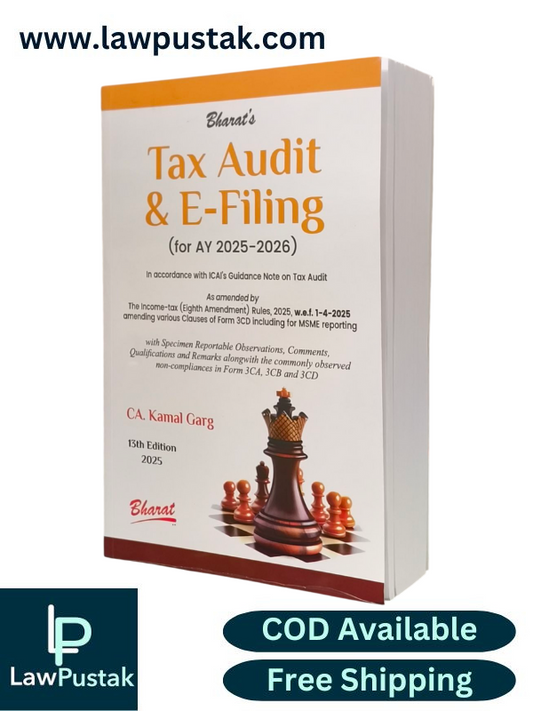 TAX AUDIT and E-FILING (for AY 2025-2026) by CA. Kamal Garg-13th Edition 2025-Bharat Law House