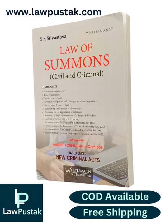 Law of Summons ( Civil and Criminal ) Based Under New Criminal Acts Latest 2025 Edition By S K Srivastava - Edition 2025 - Whitesmann Publishing 