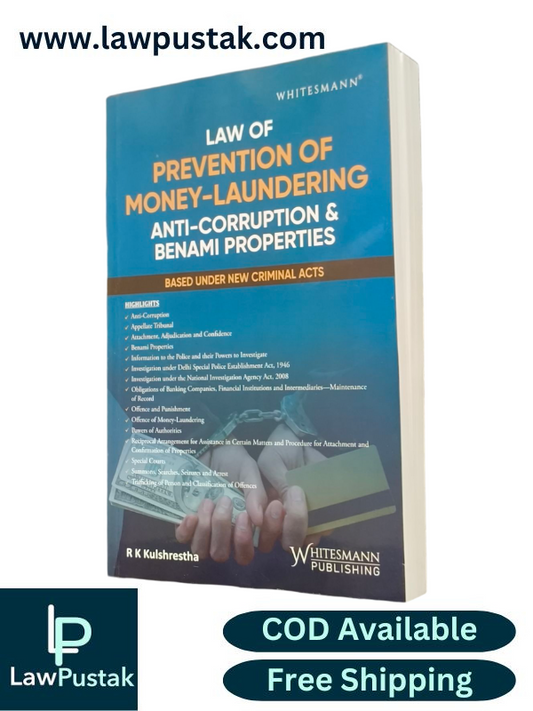 Law of Prevention of Money-Laundering Anti-Corruption & Benami Properties Latest 2025 Edition - Whitesmann Publishing 