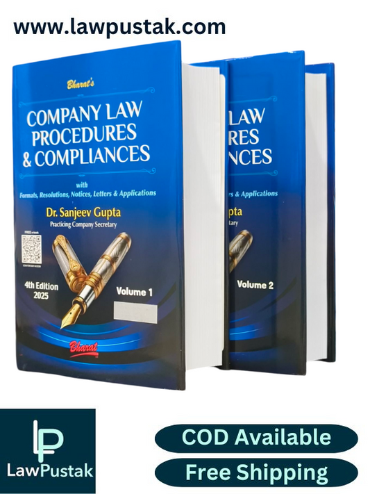 COMPANY LAW PROCEDURES & COMPLIANCES (in 2 volumes) by Dr. Sanjeev Gupta - 4th Edition 2025 - Bharat Law House