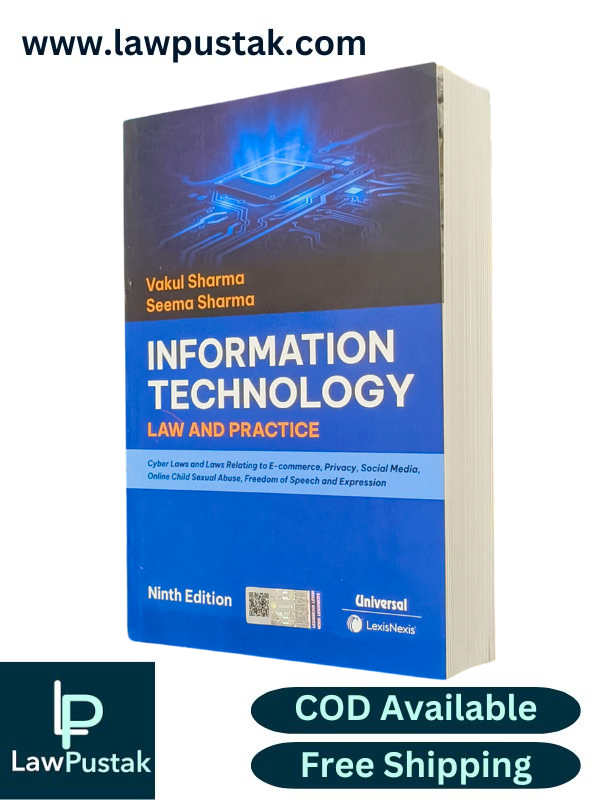 Information Technology Law and Practice by Vakul Sharma - 9th Edition, 2025 - LexisNexis