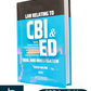 Law Relating To CBI & ED Trial And Investigation  By Kush Kalra - Edition 2025 - Whitesmann Publishing 