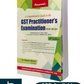 A Comprehensive Guide to the GST Practitioner's Examination (with MCQs) By Dr. Rajeev Babel - 4th Edition 2025