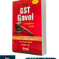 GST Gavel - A Litigation Guide by CA. Ritesh Arora - 1st Edition 2025 - Bharat Law House