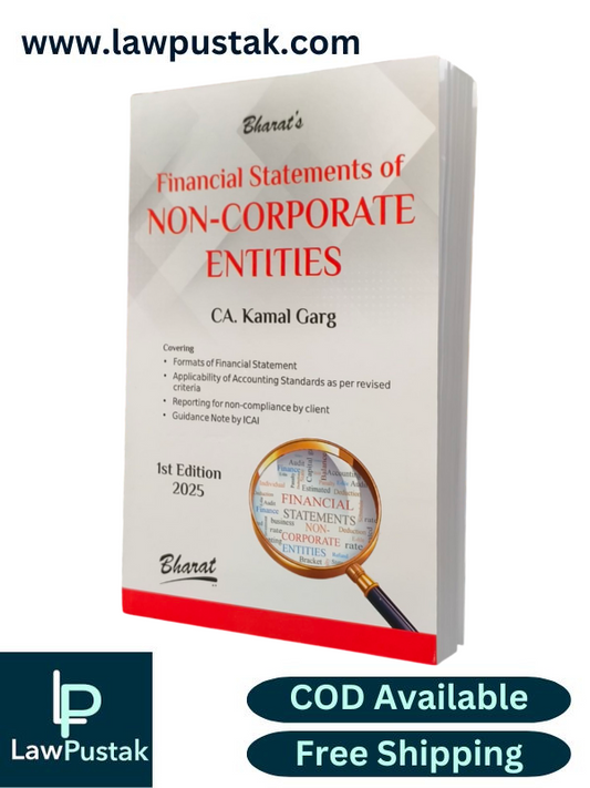 Financial Statements of Non-Corporate Entities by CA. Kamal Garg - 1st Edition 2025 - Bharat Law House
