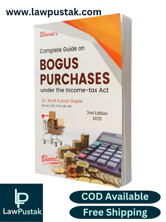Complete Guide on Bogus Purchases by Dr. Amit Kumar Gupta - 2nd Edition 2025 - Bharat Law House