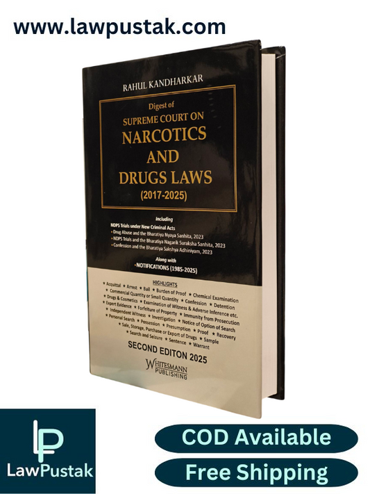 Digest of Supreme Court on Narcotics and Drugs Law (2017-2025) By Rahul Kandharkar - 2nd Edition 2025 - Whitesmann Publishing 