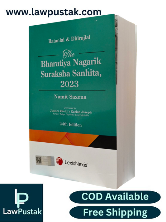 The Bharatiya Nagarik Suraksha Sanhita, 2023 By Ratanlal & Dhirajlal - 24th Edition 2025 - LexisNexis