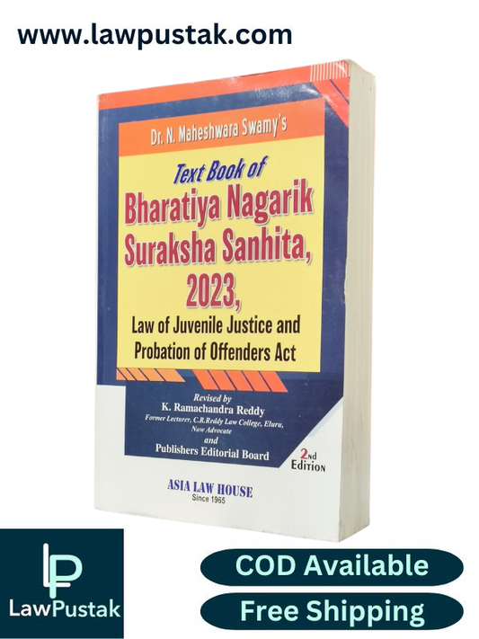 Textbook of Bharatiya Nagarik Suraksha Sanhita, 2023, (BNSS)  Law of Juvenile Justice and Probation of Offenders Act By Dr. N. Maheswara Swamy - 2nd Edition - Asia Law House
