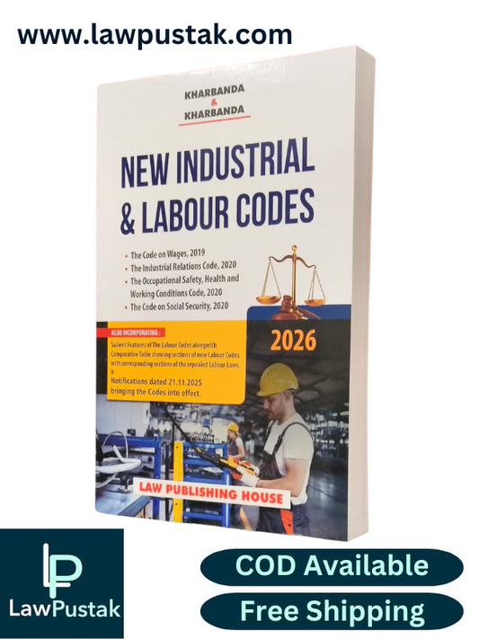 New Industrial & Labour Codes by Kharbanda & Kharbanda - Edition 2026 - Law Publishing House