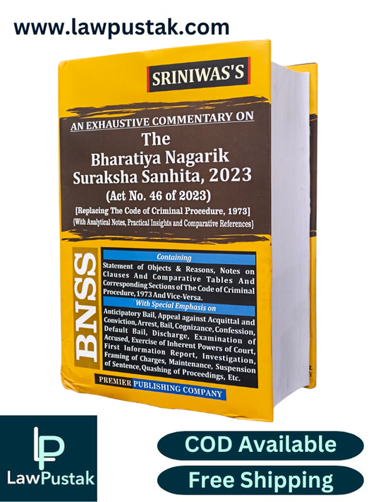 An Exhaustive Commentary on The Bharatiya Nagarik Suraksha Sanhia, 2023 (Act No. 46 of 2023) By Sriniwas - Premier Publishing Company