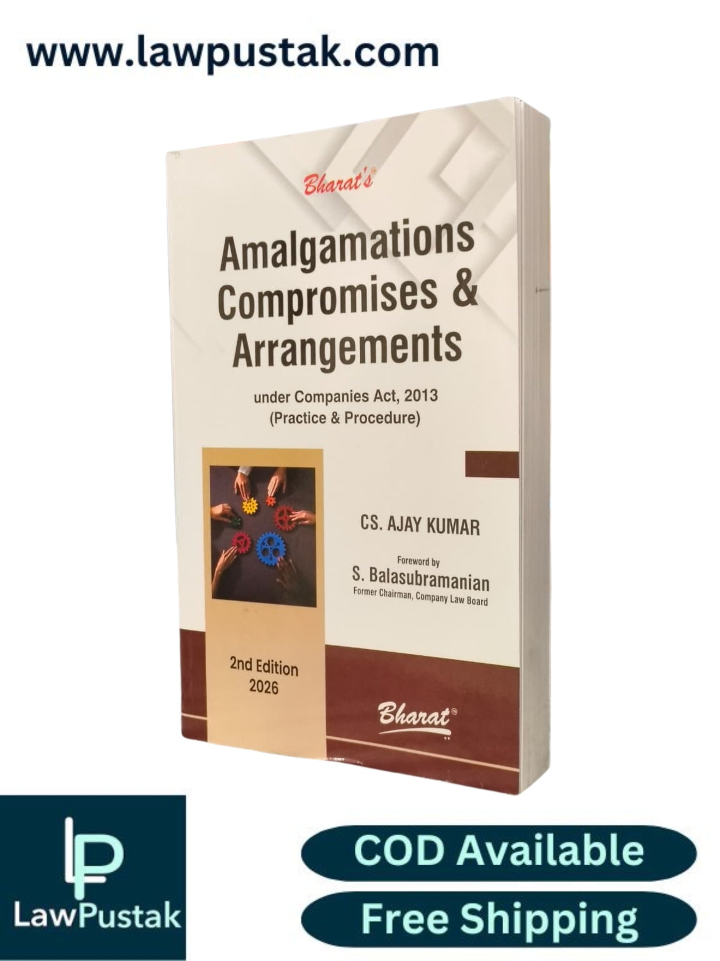 Amalgamations Compromises & Arrangements: Under Companies Act, 2013 (Practice & Procedure) by CS. Ajay Kumar - 2nd Edition 2026 | Bharat Law House Pvt. Ltd.