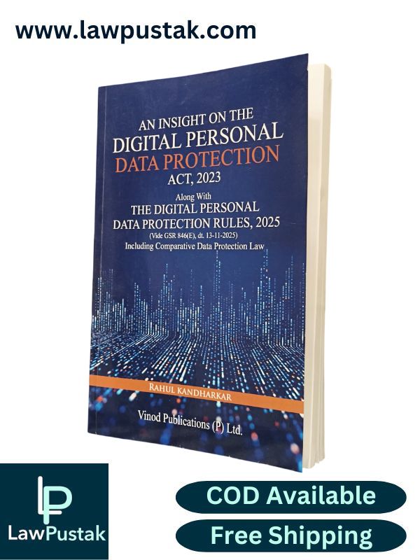 An Insight on the Digital Personal Data Protection Act, 2023 | Along With The Digital Personal Data Protection Rules, 2025 by Rahul Kandharkar | Vinod Publications (P) Ltd.