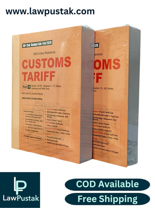 Customs Tariff | BIG’s Easy Reference Customs Tariff with IGST, Import Policy, FTA for Imports-Exports (In 2 vols) Part-I And Part-II By Aurn Golyal & Asim Goyal - 50th + 2nd Budget Edition February 2026