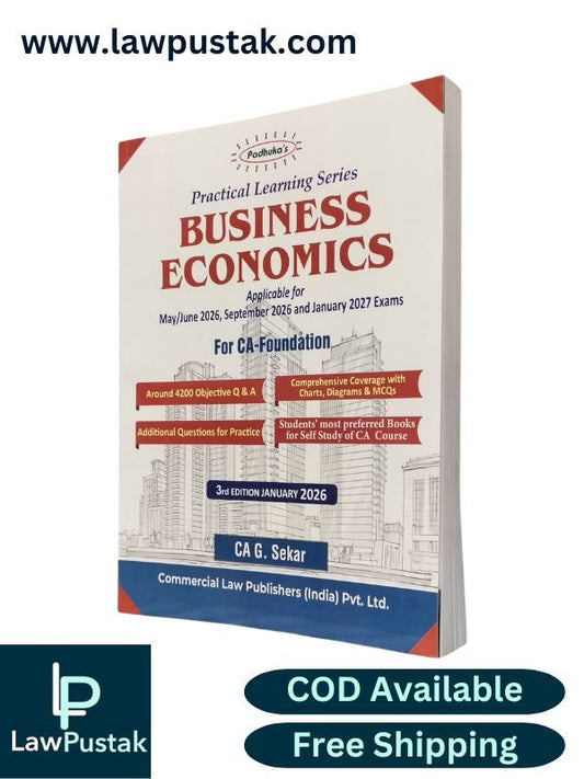 Business Economics Book For CA Foundation | Practical Learning Series Business Economics | CA Foundation | Applicable for May & September 2026 and January 2027 examinations |  3rd Edition January 2026 | CA G. Sekar | Commercial Law Publishers (India) Pvt. Ltd.