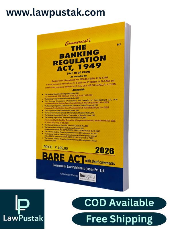 Banking Regulation Act, 1949 As amended by Banking Laws (Amendment) Act, 2025 - Edition 2026 Bare Act - Commercial Law Publishers (India) Pvt. Ltd.