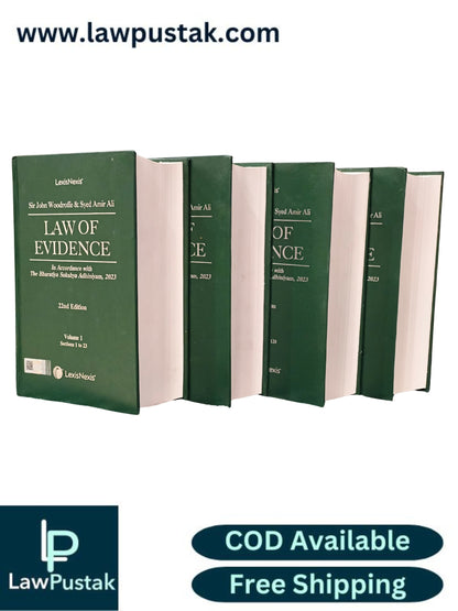 Law of Evidence: In Accordance with The Bharatiya Sakshya Adhiniyam Based by Sir John Woodroffe & Syed Amir Ali | Set of 4 Volumes | 22nd Edition 2025 | LexisNexis 