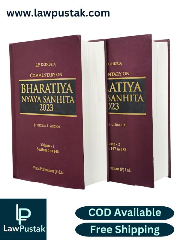 Commentary on Bharatiya Nyaya Sanhita 2023 (Set of 2 Volumes) - 6th Edition 2026 by Justice M.L. Singhal | Vinod Publications (P) Ltd.