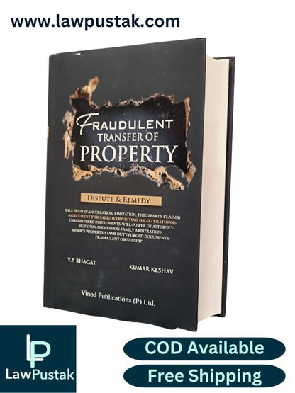 Fraudulent Transfer of Property (Dispute and Remedy) by Y.P. Bhagat | Vinod Publications (P) Ltd.