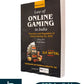 Law of Online Gaming in India - Promotion and Regulation of Online Gaming Act 2025 - along with Draft Rules by D.P. Mittal | Commercial Law Publishers (India) Pvt. Ltd.