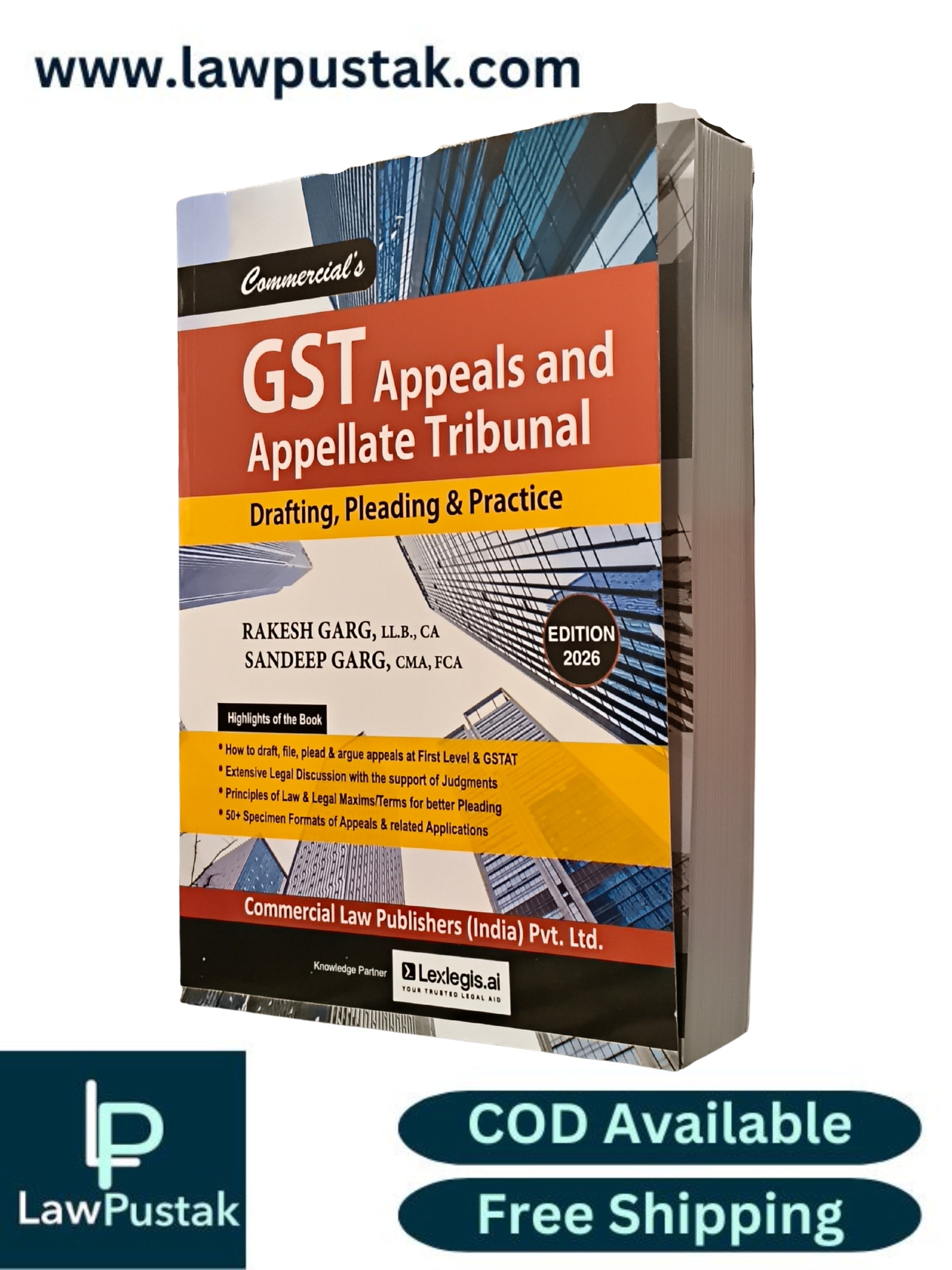 GST Appeals and Appellate Tribunal Drafting, Pleading & Practice by Rakesh Garg and Sandeep Garg - Edition 2026 | Commercial Law Publishers (India) Pvt. Ltd.