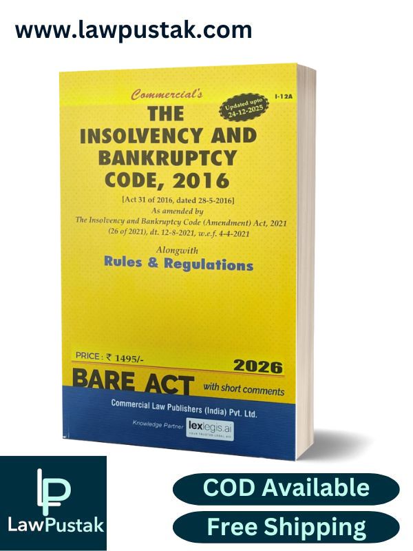 The Insolvency & Bankruptcy Code, 2016 - Bare Act 2026 - Commercial Law Publishers