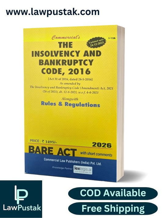 The Insolvency & Bankruptcy Code, 2016 - Bare Act 2026 - Commercial Law Publishers