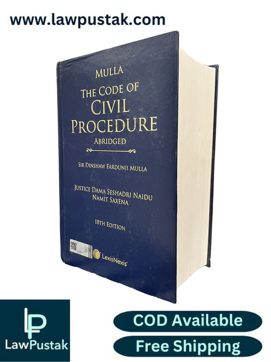 The Code of Civil Procedure (Abridged) by Sir Dinshaw Fardunji Mulla - 18th Edition 2024 | LexisNexis