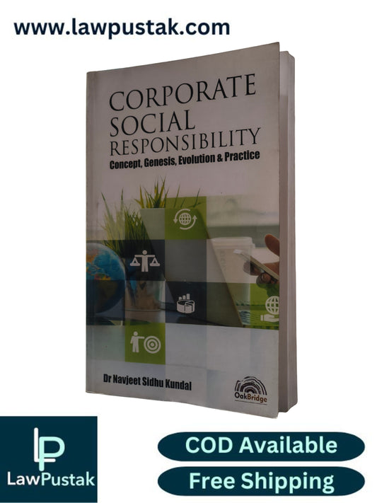 Corporate Social Responsibility: Concept, Genesis, Evolution & Practice by Dr. Navjeet Sidhu Kundal | OakBridge Publishing Pvt. Ltd.