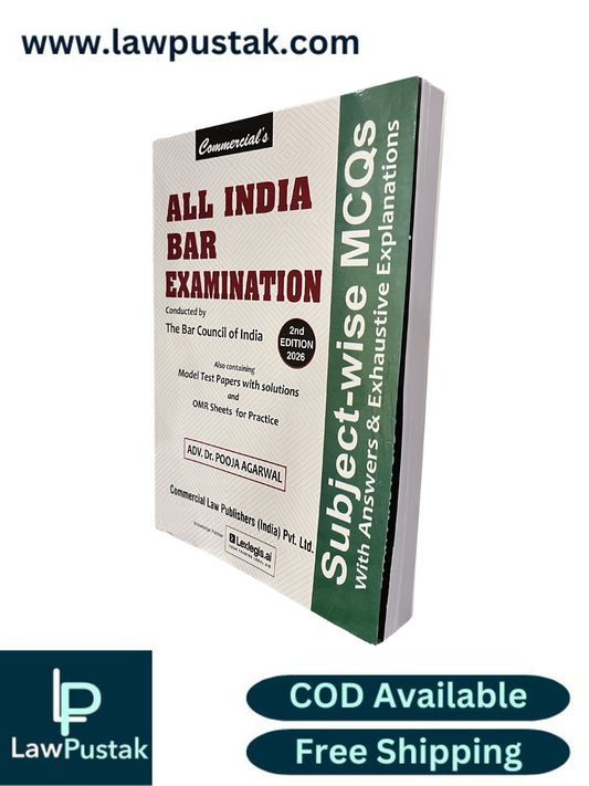All India Bar Examination: Conducted by The Bar Council of India - Subject-Wise MCQs with Answers & Exhaustive Explanations by ADV. Dr. Pooja Agarwal - 2nd Edition 2026 | Commercial Law Publishers (India) Pvt. Ltd.