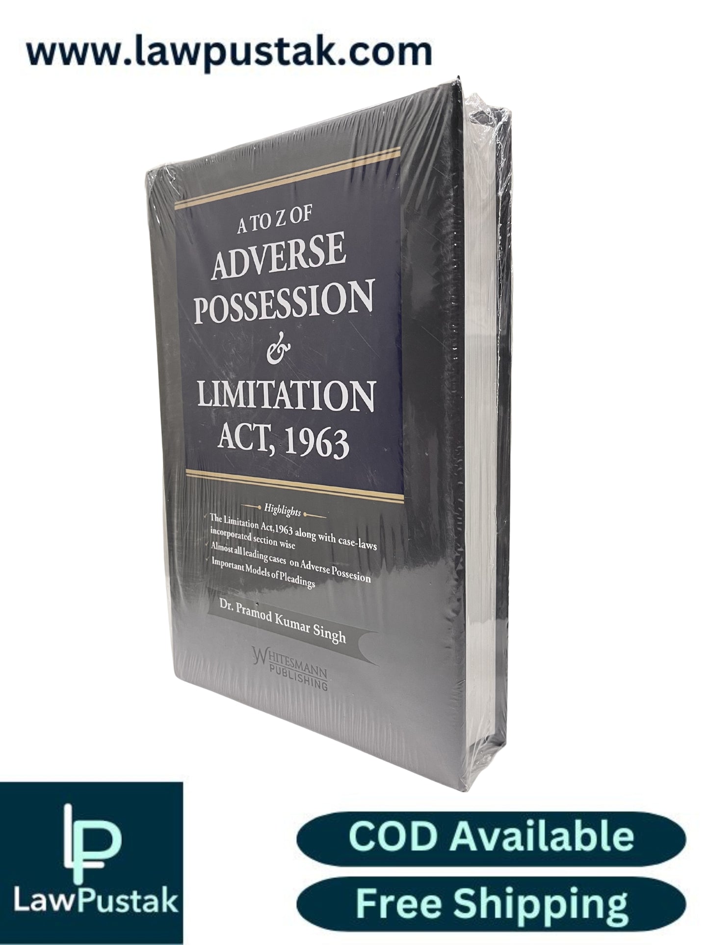 A to Z of Adverse Possession & Limitation Act, 1963 by Dr. Pramod Kumar Singh - Edition 2026 | Whitesmann Publishing