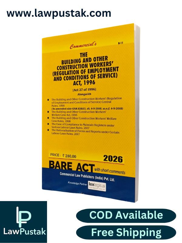 The Building and Other Construction Workers' (Regulation of Employment and Conditions of Services) Act, 1996 - Bare Act - Edition 2026 | Commercial Law Publishers (India) Pvt. Ltd.