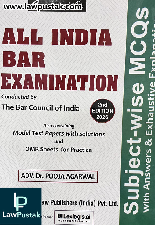 All India Bar Examination: Conducted by The Bar Council of India - Subject-Wise MCQs with Answers & Exhaustive Explanations by ADV. Dr. Pooja Agarwal - 2nd Edition 2026 | Commercial Law Publishers (India) Pvt. Ltd.