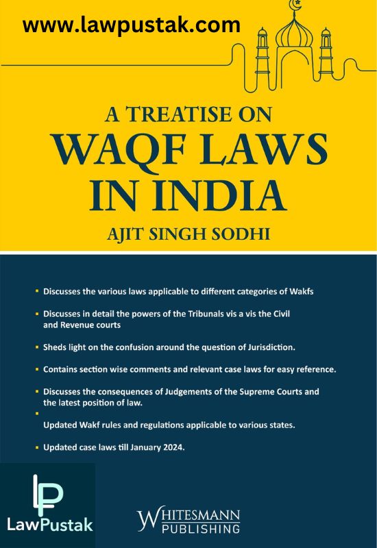 A Treatise On Waqf Laws In India By Ajit Singh Sodhi-Whitesmann