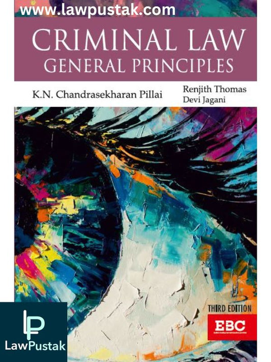General Principles of Criminal Law By Dr. K.N. Chandrasekharan Pillai-3rd Edition-Eastern Book Company(EBC)