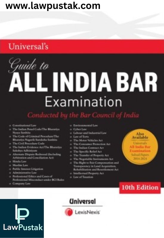 Universal’s Guide to All India Bar Examination-10th Edition 2024-LexisNexis