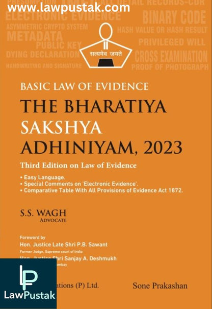 Basic Law Of Evidence The Bharatiya Sakshya Adhiniyam, 2023 With Evidence Act. 1872 by S.S. WAGH-3rd Edition 2024-Vinod Publications