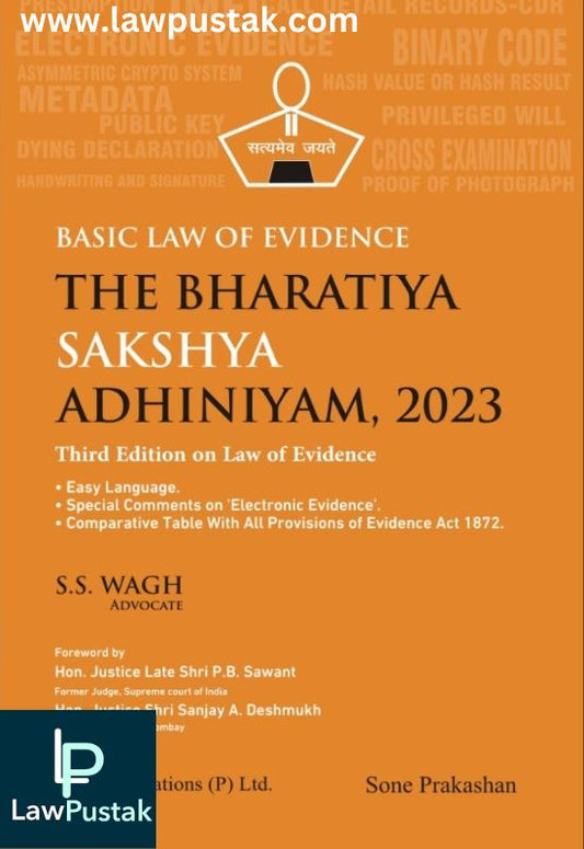 Basic Law Of Evidence The Bharatiya Sakshya Adhiniyam, 2023 With Evidence Act. 1872 by S.S. WAGH-3rd Edition 2024-Vinod Publications