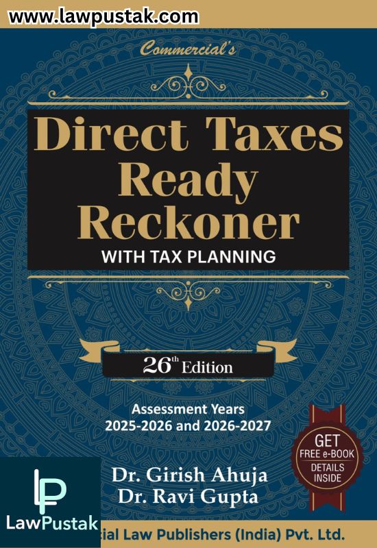 Combo Income Tax II (Direct Tax Ready Reckoner + Income Tax Act + Income Tax Rules) By Dr. Girish Ahuja & Dr. Ravi Gupta - 2025 Edition (set of 3 Book) - Commercial Law Publishers