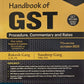 Handbook of GST | Procedure , Commentary and Rates | Rakesh Garg & Sandeep Garg | 11th Edition October 2025 | Commercial Law Publishers (India) Pvt. Ltd.