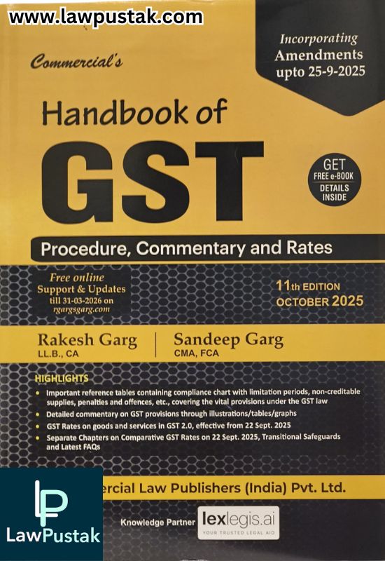 Handbook of GST | Procedure , Commentary and Rates | Rakesh Garg & Sandeep Garg | 11th Edition October 2025 | Commercial Law Publishers (India) Pvt. Ltd.