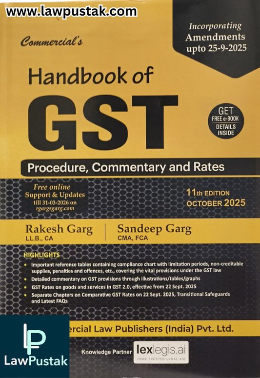 Handbook of GST | Procedure , Commentary and Rates | Rakesh Garg & Sandeep Garg | 11th Edition October 2025 | Commercial Law Publishers (India) Pvt. Ltd.