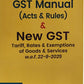 GST Manual ( Acts & Rules & New GST - Tariff, Rates & Exemptions of Goods & Services w.e.f. 22-9-2025 | Bharat Law House Pvt. Ltd.