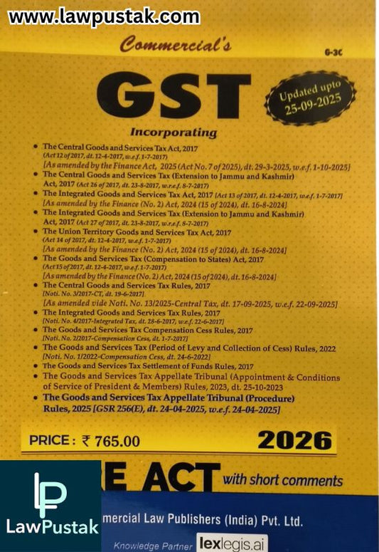 GST Acts Alongwith Rules, 2017 - Updated Upto 25-09-2025 Bare Act 2026 - Commercial Law Publishers